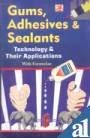 Gums, Adhesives & Sealants by NIIR Board [Paperback]