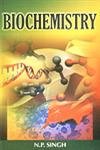 Biochemistry by N. P. Singh [Hardcover]