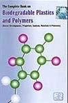 THE COMPLETE BOOK ON BIODEGRADABLE PLASTICS AND POLYMERS by NIIR BOARD OF CONSULTANTS & ENGINEERS [Paperback]