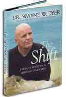The Shift by Wayne W. Dyer [Paperback]