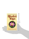 Bhakti Yoga by Swami Vivekananda [Paperback]