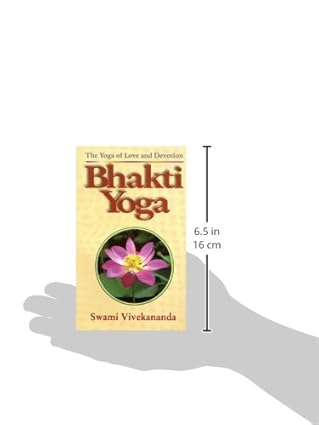 Bhakti Yoga by Swami Vivekananda [Paperback]