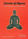 Secrets of Marma: The Lost Secrets of Ayurveda by Avinash Lele, Dr. Subhash Ranade, Dr. David Frawley [Hardcover]