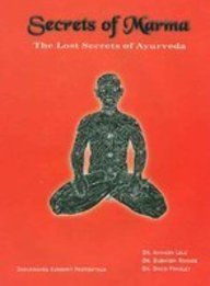 Secrets of Marma: The Lost Secrets of Ayurveda by Avinash Lele, Dr. Subhash Ranade, Dr. David Frawley [Hardcover]
