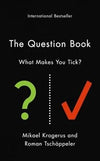 The Question Book – What Makes You Tick? by Mikael Krogerus, Roman Tschäppeler [Paperback]