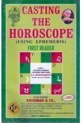 Casting the Horoscope by Lt. Sh. Prof. K S Krishnamurti [Paperback]