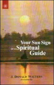 Your Sun Sign as a Spiritual Guide by J. Donald Walters [Paperback]