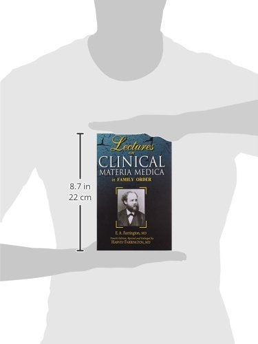 Lectures on Clinical Materia Medica by E.A. Farrington [Hardcover]