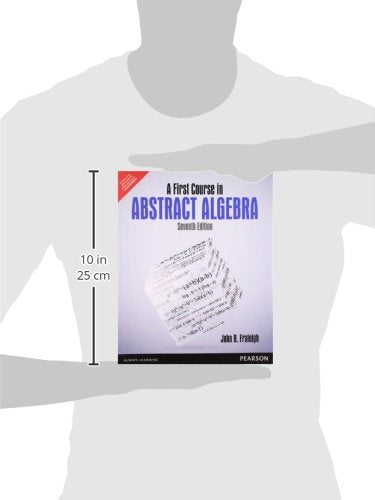 A First Course in Abstract Algebra 7th edition by Fraleigh [Paperback]