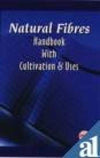 Natural Fibers Handbook with Cultivation & Uses [Paperback]