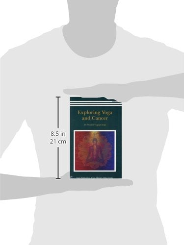 Exploring Yoga and Cancer by Dr. Yogapratap Swami [Paperback]