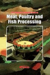 The Complete Technology Book on Meat, Poultry and Fish Processing by NPCS Board of Consultants & Engineers [Paperback]