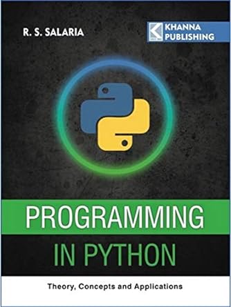 Programming in Python by R.S. Salaria [Paperback]
