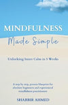Mindfulness Made Simple by Shabbir Ahmed [Paperback]
