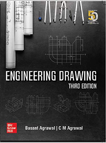 Engineering Drawing by Basant Agrawal, C M Agrawal [Paperback]