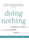 Doing Nothing by Steven harrison [Paperback]