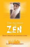 Alchemy of Zen by Swami Chaitanya Keerti [Paperback]