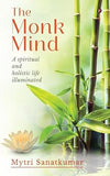 THE MONK MIND by MYTRI SANATKUMAR [Paperback]