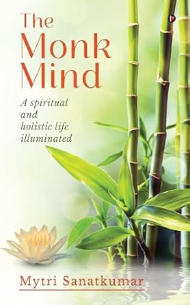 THE MONK MIND by MYTRI SANATKUMAR [Paperback]