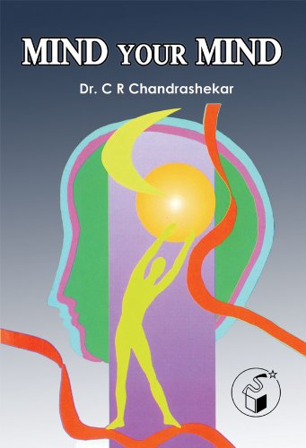 Mind your Mind by C.R. Chandrashekar [Paperback]
