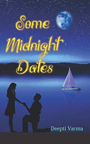 Some Midnight Dates by Deepti Varma [Paperback]
