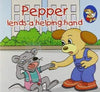 Pepper Lends a Helping Hand [Paperback]