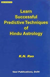 Learn Successful Predictive Techniques of Hindu Astrology by K. N. Rao [Paperback]