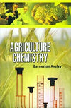 Agriculture Chemistry by Barneston Ansley [Hardcover]