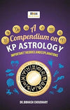 A COMPENDIUM ON KP ASTROLOGY by Bibhash Choudhary [Paperback]