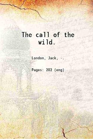 The Call of the Wild by Jack London [Paperback]