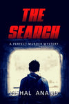The Search: A Perfect Murder Mystery by Vishal Anand [Paperback]