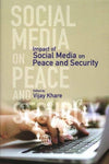 Impact of Social Media on Peace and Security by Vijay Khare [Hardcover]