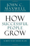 HOW SUCCESSFUL PEOPLE GROW by John C. Maxwell [Paperback]