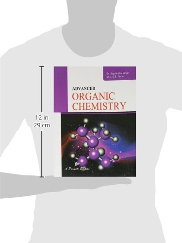 Advanced Organic Chemistry by Singh J [Paperback]
