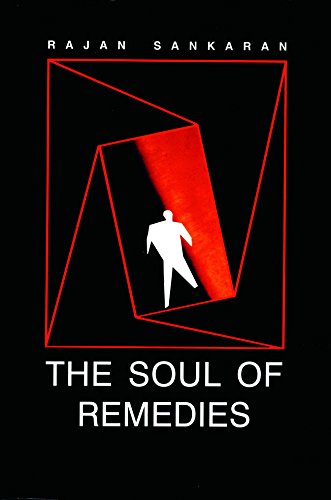 The Soul of Remedies by Dr Rajan Sankaran [Paperback]