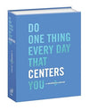 Do One Thing Every Day That Centers You by Robie Rogge, Dian G. Smit [Paperback]