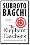 The Elephant Catchers by Subroto Bagchi [Paperback]