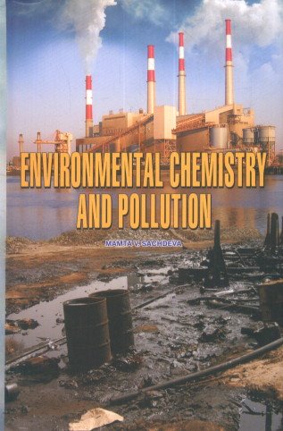 Environmental Chemistry And Pollution by Sachdeva M [Hardcover]
