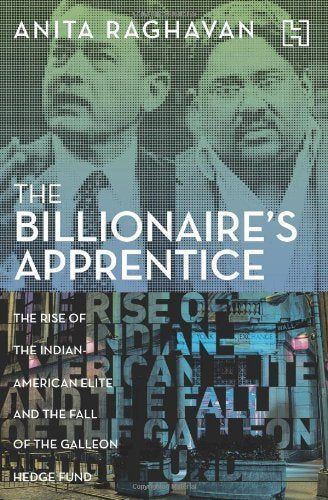 THE BILLIONAIRE'S APPRENTICE by ANITA RAGHAVAN [Paperback]