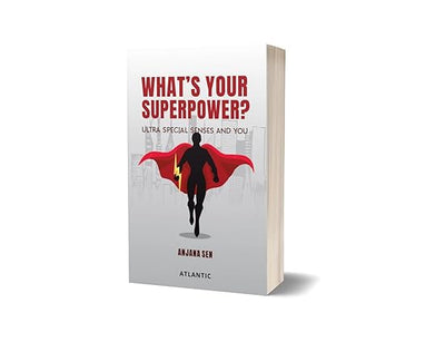 What’s Your Superpower? by Anjana Sen [Paperback]