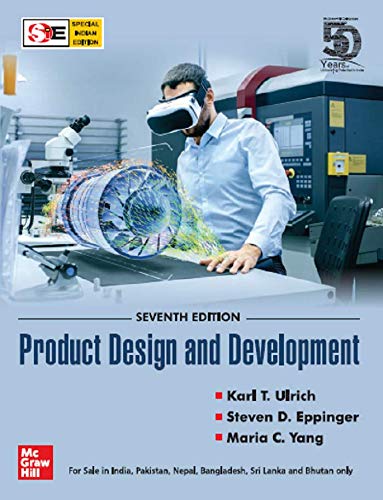 Product Design and Development 7th Edition by Karl T. Ulrich, Steven D. Eppinger, Maria C. Yang [Paperback]