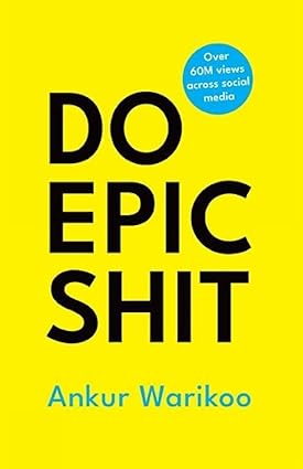 Do Epic Shit by Ankur Warikoo [Hardcover]