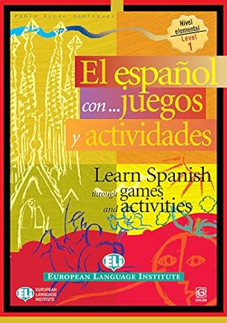 Learn Spanish Through Games and Activities by Pablo Rocio Dominguez [Paperback] Spanish Edition