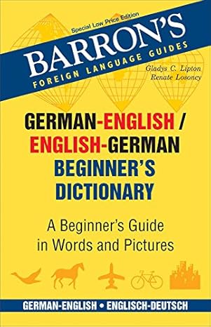 Barron’s Beginner’s German Dictionary by Gladys C.Lipton, Renate Losoncy [Paperback]