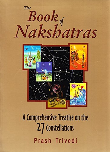 The Book Of Nakshatras by Prash Trivedi [Paperback]