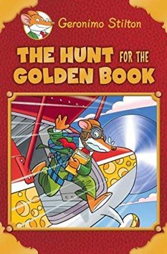 The Hunt for the Golden Book by Geronimo Stilton [Hardcover]