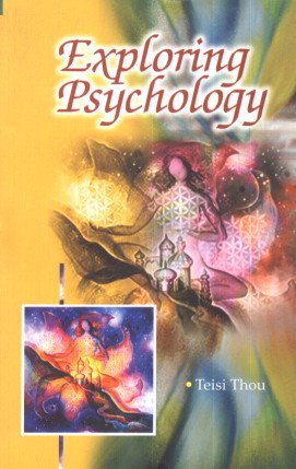 Exploring Psychology by Teisi Thou [Hardcover]