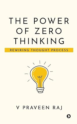 THE POWER OF ZERO THINKING by V PRAVEEN RAJ [Hardcover]