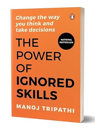 The Power of Ignored Skills by Manoj Tripathi [Paperback]