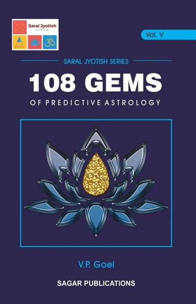 Saral Jyotish - Part 5 - 108 Gems of Predictive Astrology by V.P. Goel [Paperback]